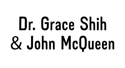 Dr. Grace Shih & John McQueen